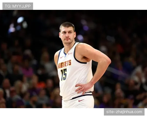 约基奇空砍41分15篮板13助攻 掘金替补薄弱环节暴露致四连败